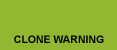Clone Warning